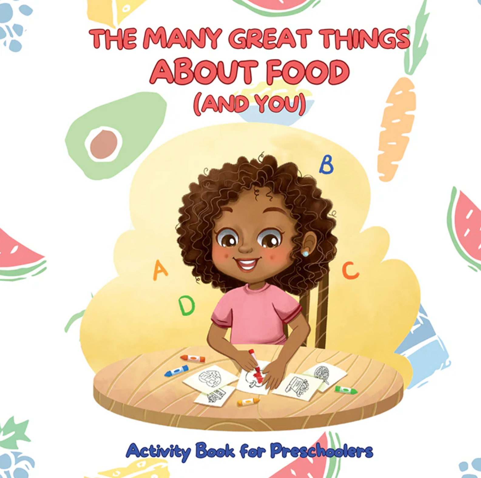 The Many Great Things About Food (And You) Activity Book