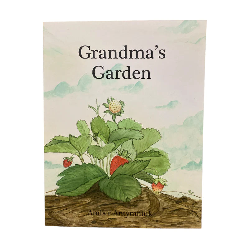 Amber Antymniuk's Grandma's Garden Book